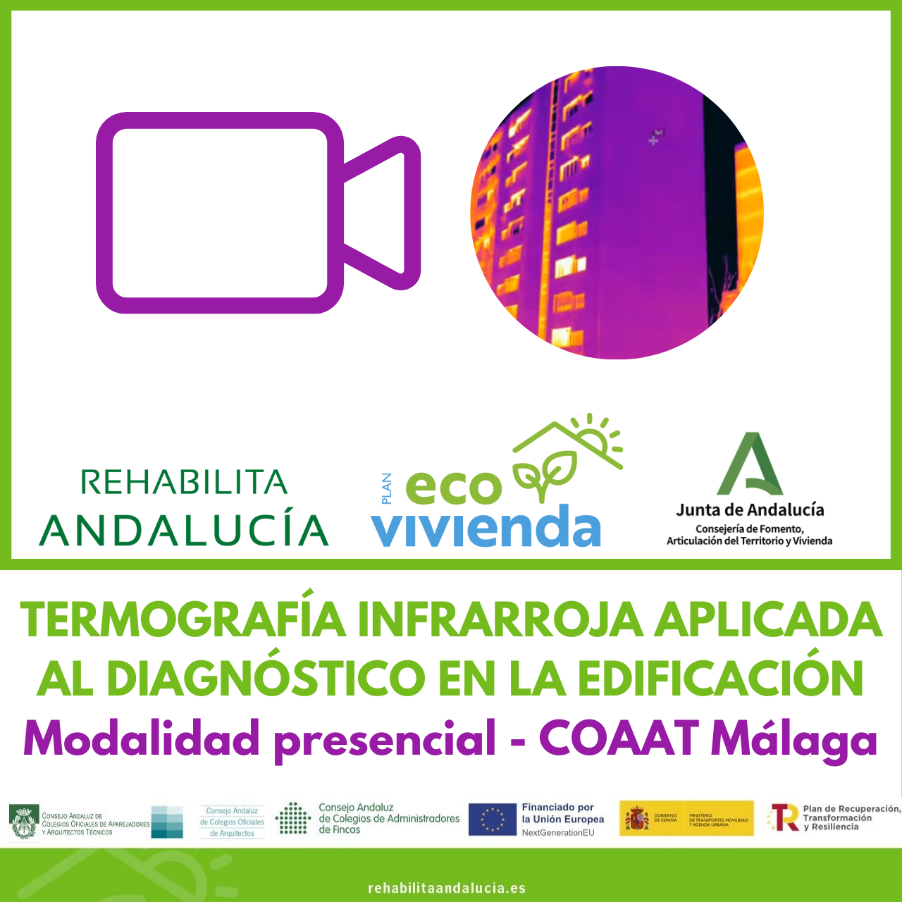 TERMOGRAFÍA INFRARROJA APLICADA AL DIAGNÓSTICO EN LA EDIFICACIÓN – PRESENCIAL COAAT MÁLAGA